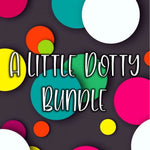A Little Dotty Bundle